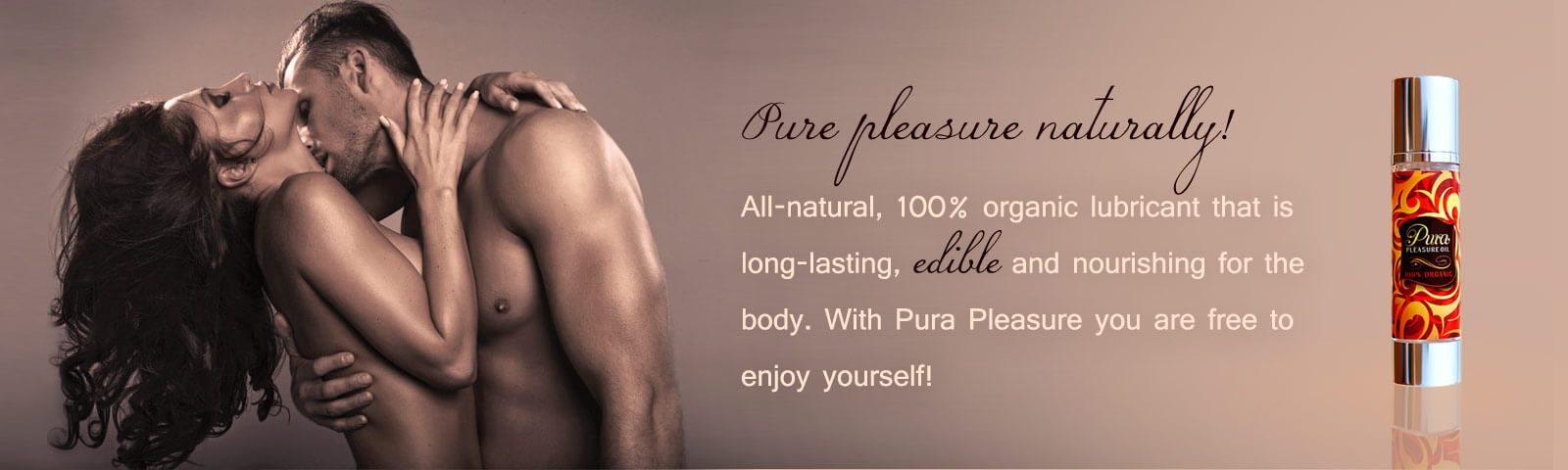 Pure pleasure naturally